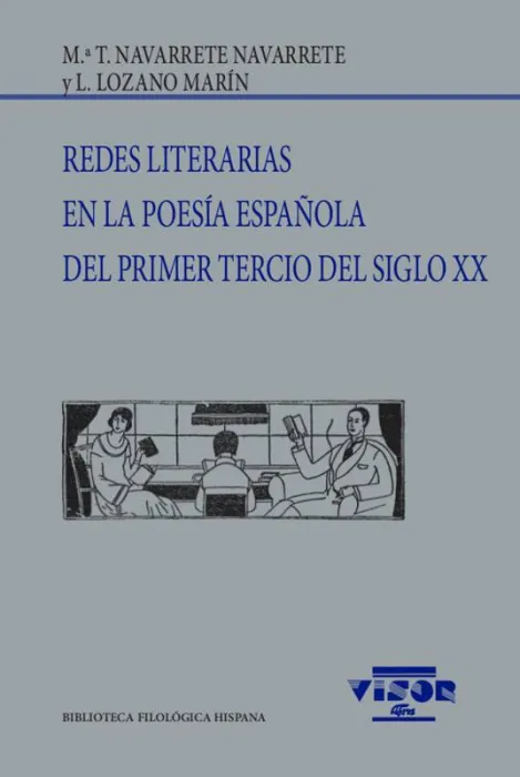 Redes Literarias en la Poesía Española del Primer Tercio del Siglo Xx