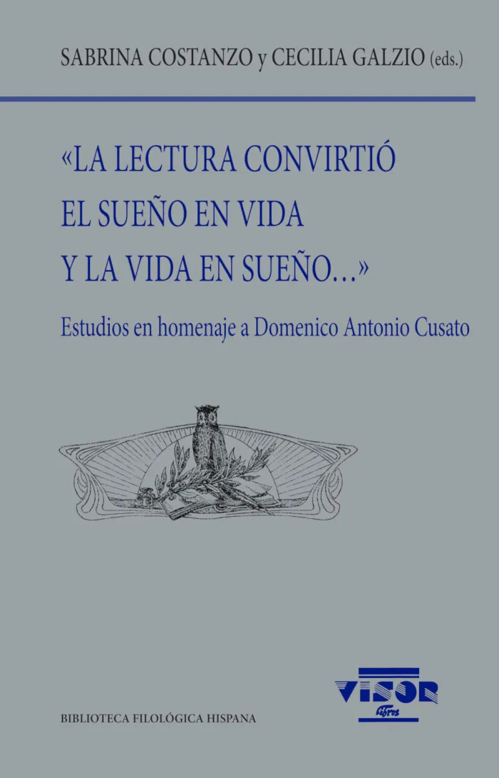 «La Lectura Convirtió el Sueño en Vida y la Vida en Sueño... »
