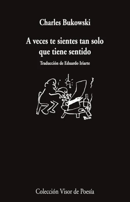 A Veces te Sientes Tan Solo que Tiene Sentido