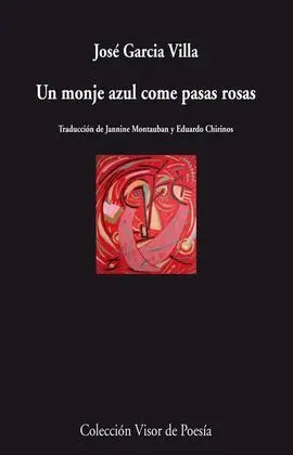 Un Monje Azul Come Pasas Rosas