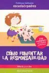 Cómo Fomentar la Responsabilidad