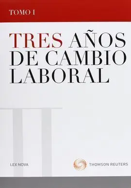Tres Años de Cambio Laboral