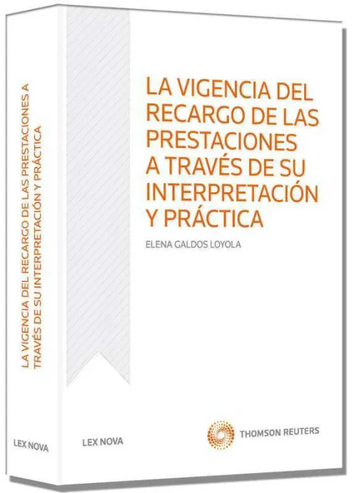 Vigencia del Recargo de Prestaciones a Traves de Su Interpr