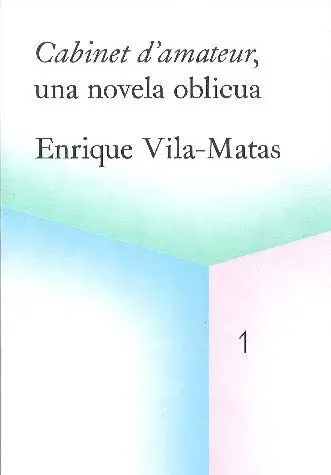 Cabinet D'amateur, una Novela Oblicua