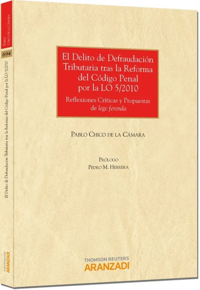 El Delito de Defraudación Tributaria Tras la Reforma del Código Penal por la lo