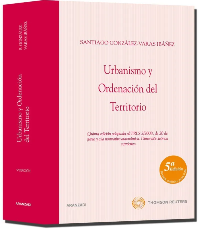 Urbanismo y Ordenación del Territorio - Quinta Edición Adaptada Al Trls 2/2008,