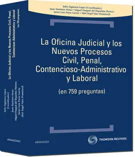 La Oficina Judicial y los Nuevos Procesos Civil, Penal, Contencioso-Administrativo y Laboral