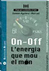 On - Off. LEnergia que Mou el Món
