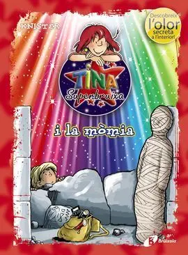 Tina Superbruixa I la Mòmia (Ed. Color)
