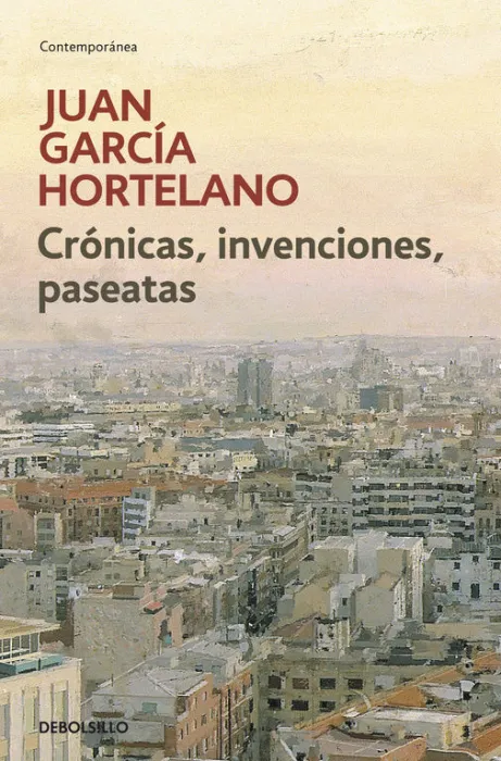 Crónicas, Invenciones, Paseatas
