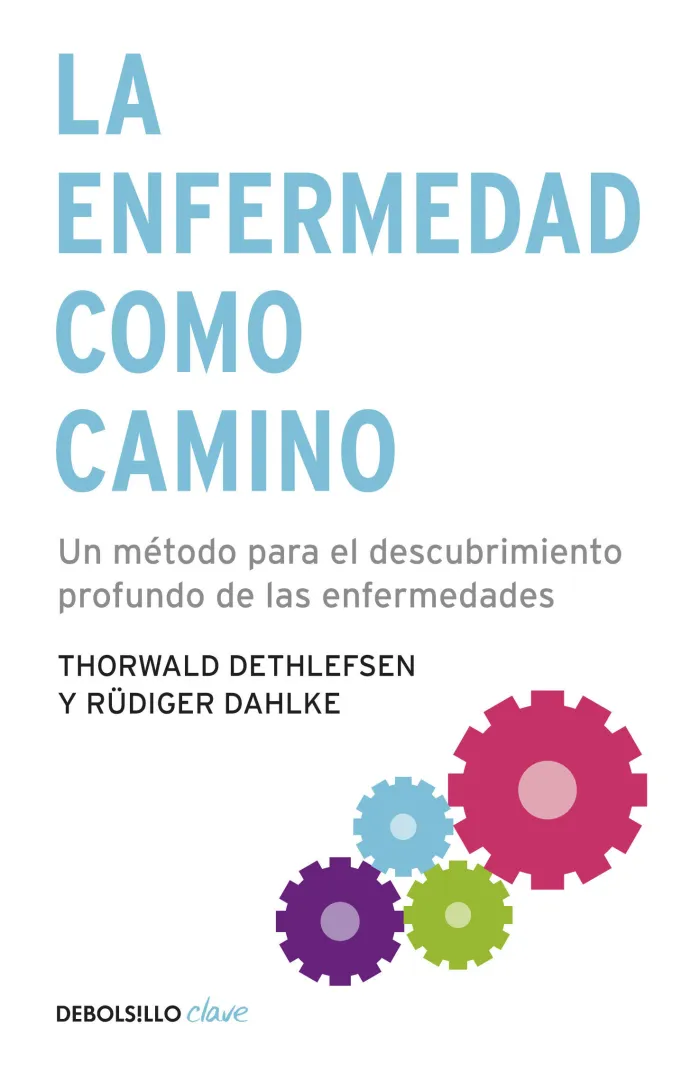 La Enfermedad Como Camino