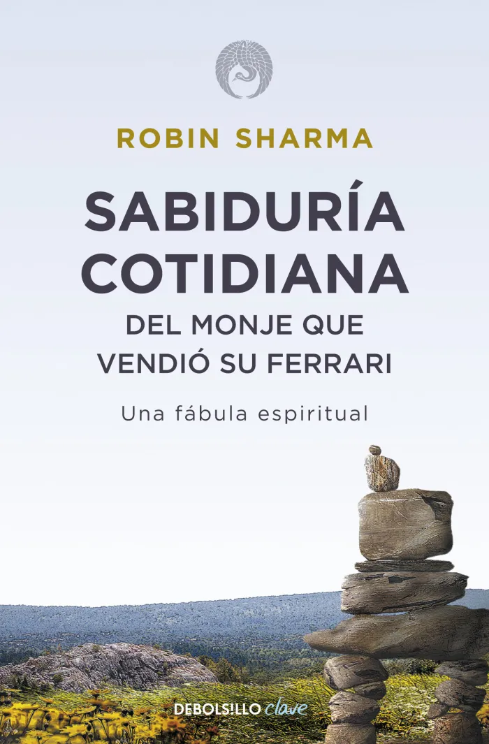 Sabiduría Cotidiana del Monje que Vendió Su Ferrar