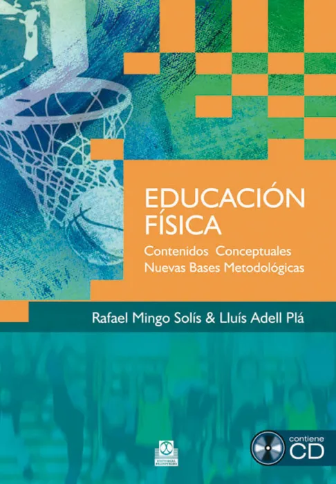Educación Física. Contenidos Conceptuales. Nuevas Bases Metodológicas (Libro + C