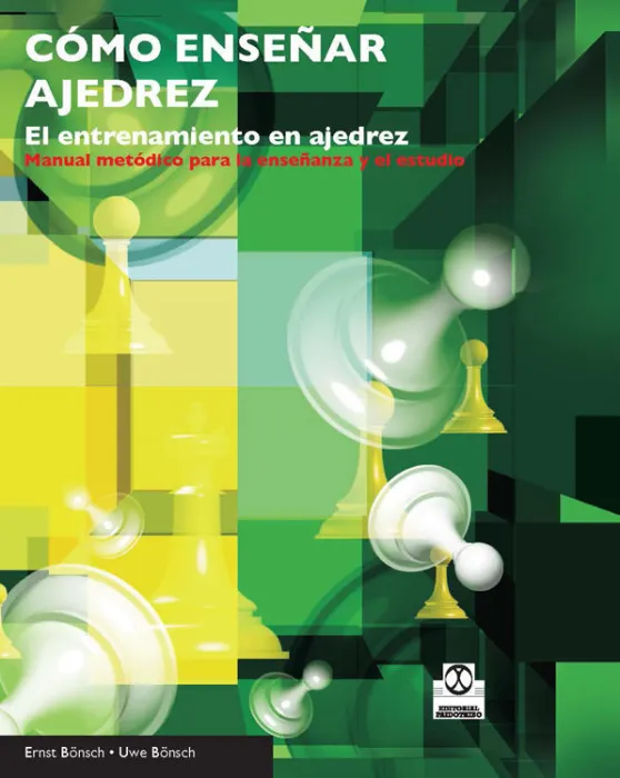 Cómo Enseñar Ajedrez. El Entrenamiento en Ajedrez
