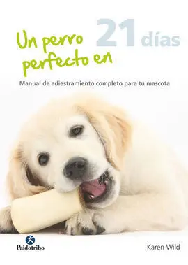 Un Perro Perfecto en 21 Días