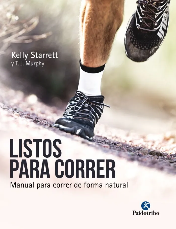 Listos para Correr. Manual para Correr de Forma Natural