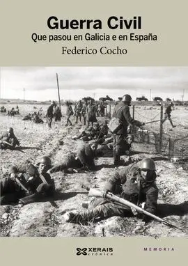 Guerra Civil : que Pasou en Galicia e en España