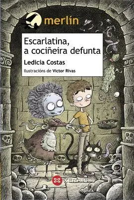 Escarlatina, a Cociñeira Defunta