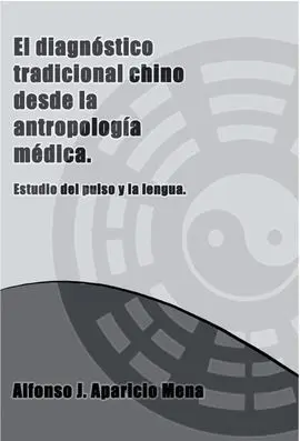 El Diagnóstico Tradicional Chino Desde la Antropología Médica