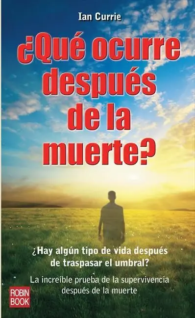 ¿Qué Ocurre Después de la Muerte?