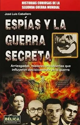 Espias y la Guerra Secreta