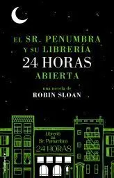 El Sr. Penumbra y Su Libreria 24 Horas Abierta