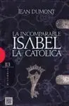 La «Incomparable» Isabel la Catolica