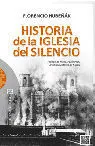 Hª de la Iglesia del Silencio