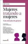 Mujeres Tratando a Mujeres