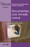 Documentar, una Mirada Nueva