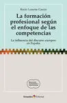 La Formación Profesional Según el Enfoque de las Competencias