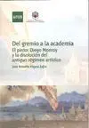 Del Gremio a la Academia. El Pintor Diego Monroy y la Disolu