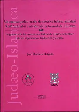 Un Manual Judeo-Árabe de Métrica Hebrea-Andalusí de la ´Genizah´ de el Cairo