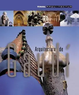 Arquitectura de Gaudi. (Arquitectum)