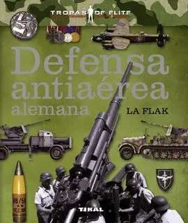 Defensa Antiaerea Alemana. La Flak