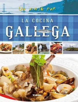 Un Viaje por la Cocina Gallega
