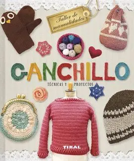 Ganchillo. Técnicas y Proyectos