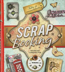 Scrapbooking. Técnicas y Proyectos