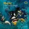 Mucki y la Luciérnaga Lucia