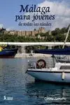 Málaga para Jóvenes de Todas las Edades