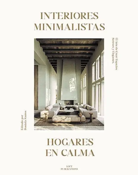 Interiores Minimalistas Hogares en Calm