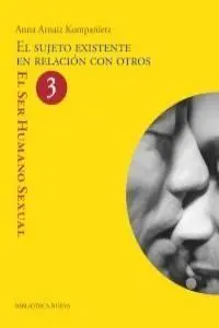 El Sujeto Existente en Relacion con Otros