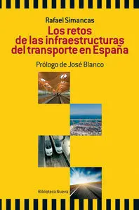 Los Retos de las Infraestructuras del Transporte en España