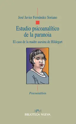Estudio Psicoanalitico de la Paranoia