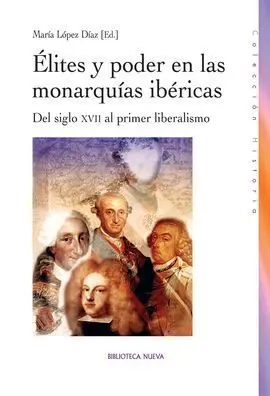 Elites y Poder en las Monarquias Ibericas
