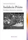 Indalecio Prieto. Socialismo, Democracia y Autonomía