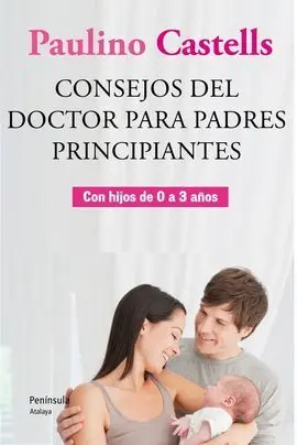 Consejos del Doctor para Padres Principiantes