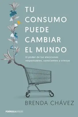 Tu Consumo Puede Cambiar el Mundo
