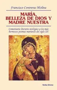 María, Belleza de Dios y Madre nuestra