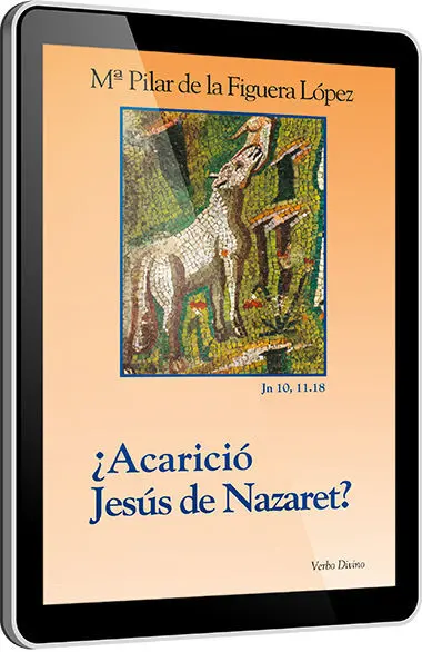¿Acarició Jesús de Nazaret?
